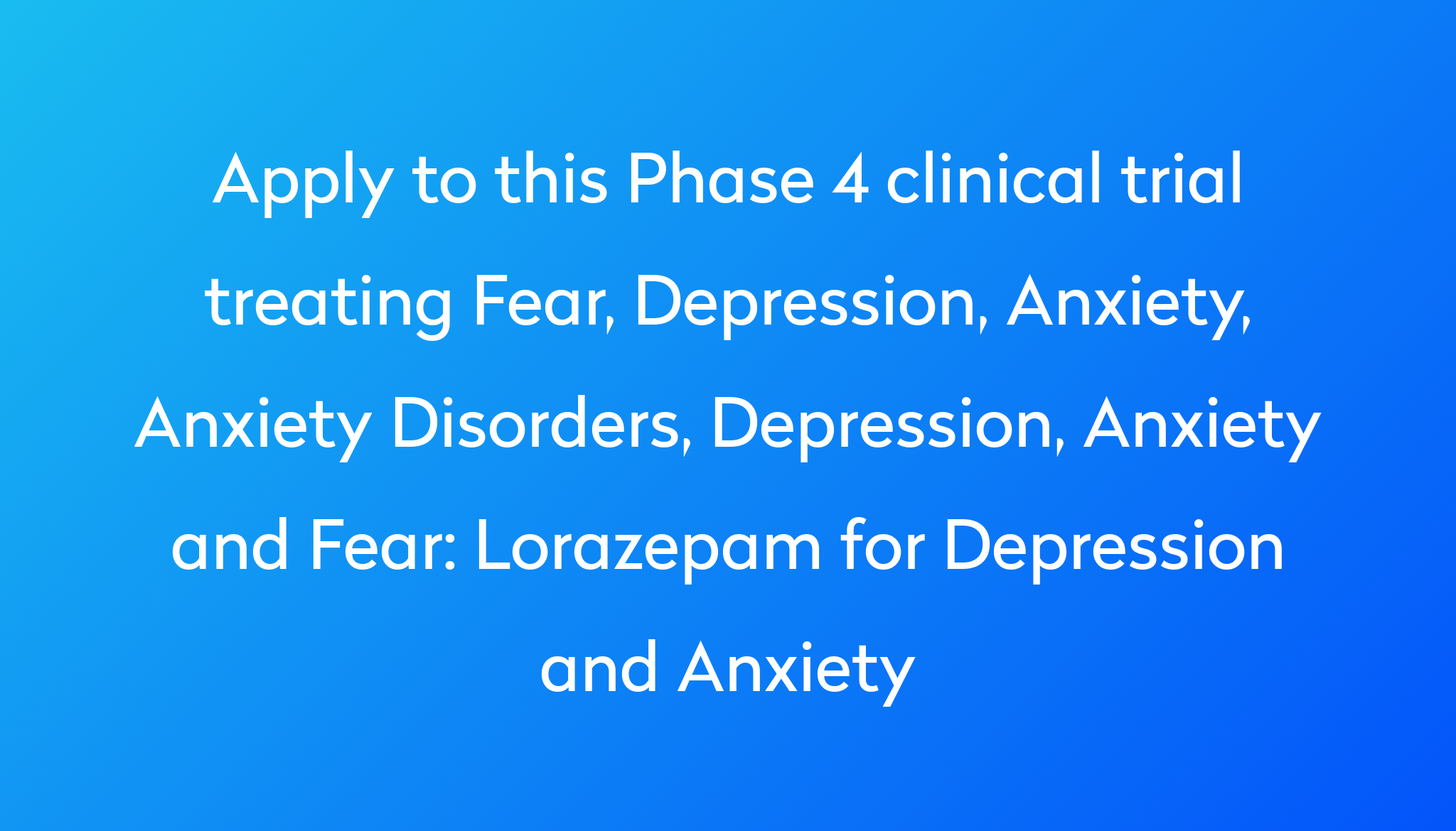 lorazepam-for-depression-and-anxiety-clinical-trial-2024-power